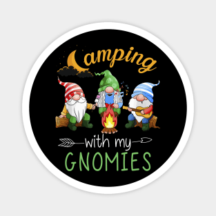 Camping With My Gnomies Magnet